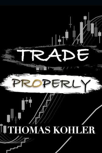 Trade Properly von Independently published